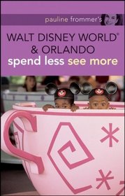 Pauline Frommer's Walt Disney World and Orlando (Pauline Frommer Guides)