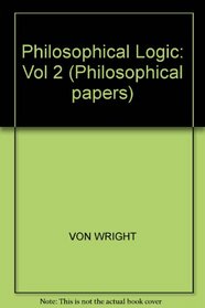 Philosophical Logic, Vol. 2