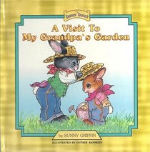 A Visit to My Grandpas Garden (Bunny Bunch)