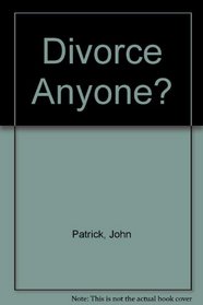 Divorce - Anyone?.