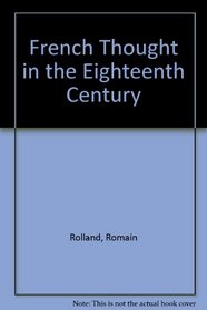French Thought in the Eighteenth Century (Essay Index Reprint Series)