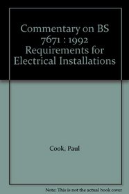 Commentary on BS 7671 : 1992 Requirements for Electrical Installations