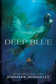 Deep Blue (Waterfire Saga, Bk 1)