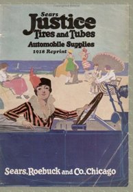 Sears Justice Tires And Tubes Automobile Supplies 1918 Reprint