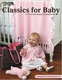 Classics for Baby (Leisure Arts, No 4236)