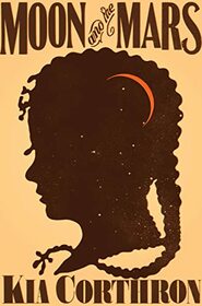 Moon and the Mars: A Novel