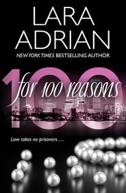 For 100 Reasons: A 100 Series Novel