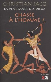 La Vengeance Des Dieux: Chasse A L'Homme (French Edition)
