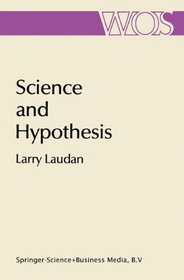 Science and Hypothesis Historical Essays on Scientific Methodology (University of Western Ontario Series in Philosophy of Science)