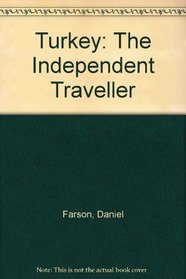 Turkey: The Independent Traveller