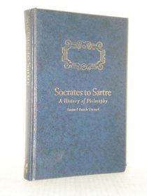 Socrates to Sartre;: A history of philosophy