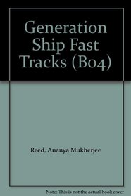 Generation Ship - Fast Tracks (B04)