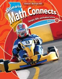 IL Math Connects: Concepts, Skills, and Problems Solving, Course 1, Student Edition