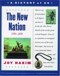 The New Nation (History of Us) Vol. 4