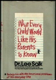 What Every Child Would Like His Parents to Know.