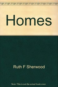 Homes: Today and tomorrow