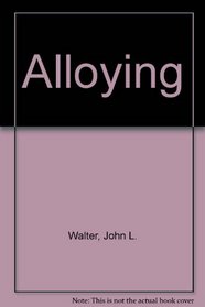 Alloying