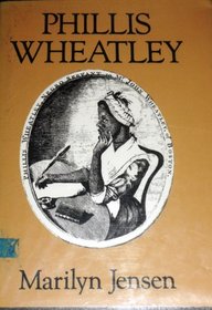 Phillis Wheatley: Negro Slave of Mr. John Wheatley of Boston