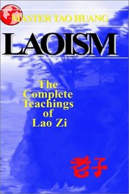 Laoism: The Complete Teachings of Lao Zi