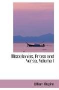 Miscellanies, Prose and Verse, Volume I