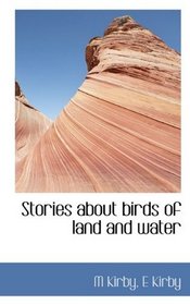 Stories about birds of land and water