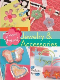 Tween Friends: Jewelry & Accessories