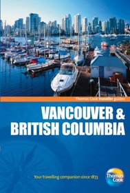 Traveller Guides Vancouver & British Columbia, 4th (Travellers - Thomas Cook)