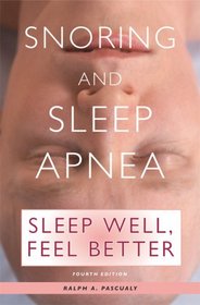 Snoring and Sleep Apnea: Sleep Well, Feel Better