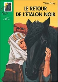 Le retour de l'etalon noir (The Black Stallion Returns) (Black Stallion, Bk 2) (French Edition)