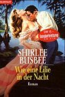 Wie eine Lilie in der Nacht.