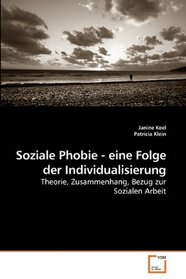 Soziale Phobie - eine Folge der Individualisierung (German Edition)