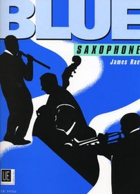 Blue Saxophone: UE19765: for Alto or Tenor Saxophone and Piano
