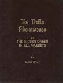 The Delta Phenomenon or the Hidden Order in All Markets