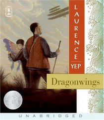 Dragonwings CD: Golden Mountain Chronicles:1903 (Golden Mountain Chronicles)
