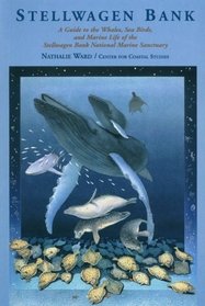 Stellwagen Bank: A Guide to the Whales, Sea Birds, and Marine Life of the Stellwagen Bank National Marine Sanctuary