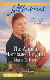 The Amish Marriage Bargain (Love Inspired, No 1256) (Larger Print)