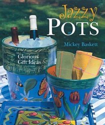 Jazzy Pots : Glorious Gift Ideas