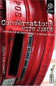 Conversations with Jesus: Getting in on God's Story (invert / 3Story)