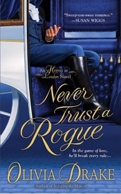 Never Trust A Rogue (Heiress in London, Bk 2)