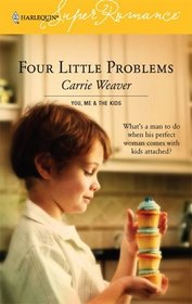 Four Little Problems (You, Me & the Kids) (Harlequin Superromance, No 1346)