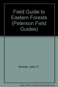 A Field Guide to Eastern Forests: North America (Peterson Field Guide Series)