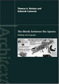 The Words Between the Spaces: Buildings and Language (Architext)