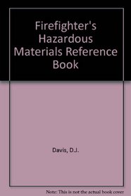 Firefighter's Hazardous Materials Reference Book and Index