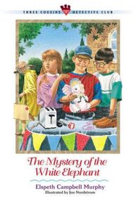 Mystery of the White Elephant: Three Cousins Detective Club (Three Cousins Detective Club)