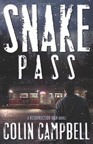 Snake Pass (Resurrection Man, Bk 4)