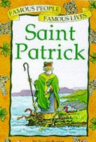 Saint Patrick (Famous People, Famous Lives S.)