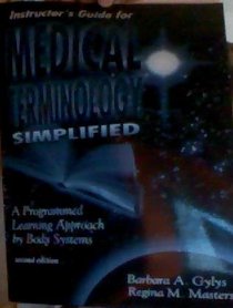 Medical Terminology Simplified: A Programmed Learning Approach by Body Systems