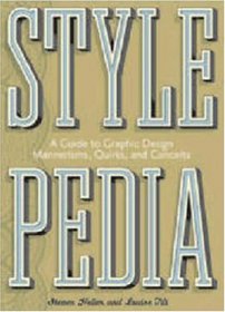 Stylepedia: A Guide to Graphic Design Mannerisms, Quirks, and Conceits