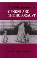 Double Jeopardy: Gender and the Holocaust (Parkes-Wiener Series on Jewish Studies)