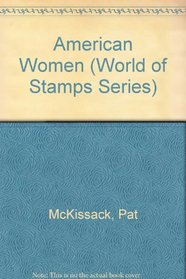 American Women (World of Stamps Series)